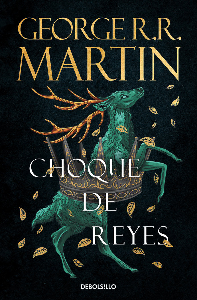 CHOQUE DE REYES (CANCION DE HIELO Y FUEGO 2), de R.R. MARTIN, GEORGE | portada del libro