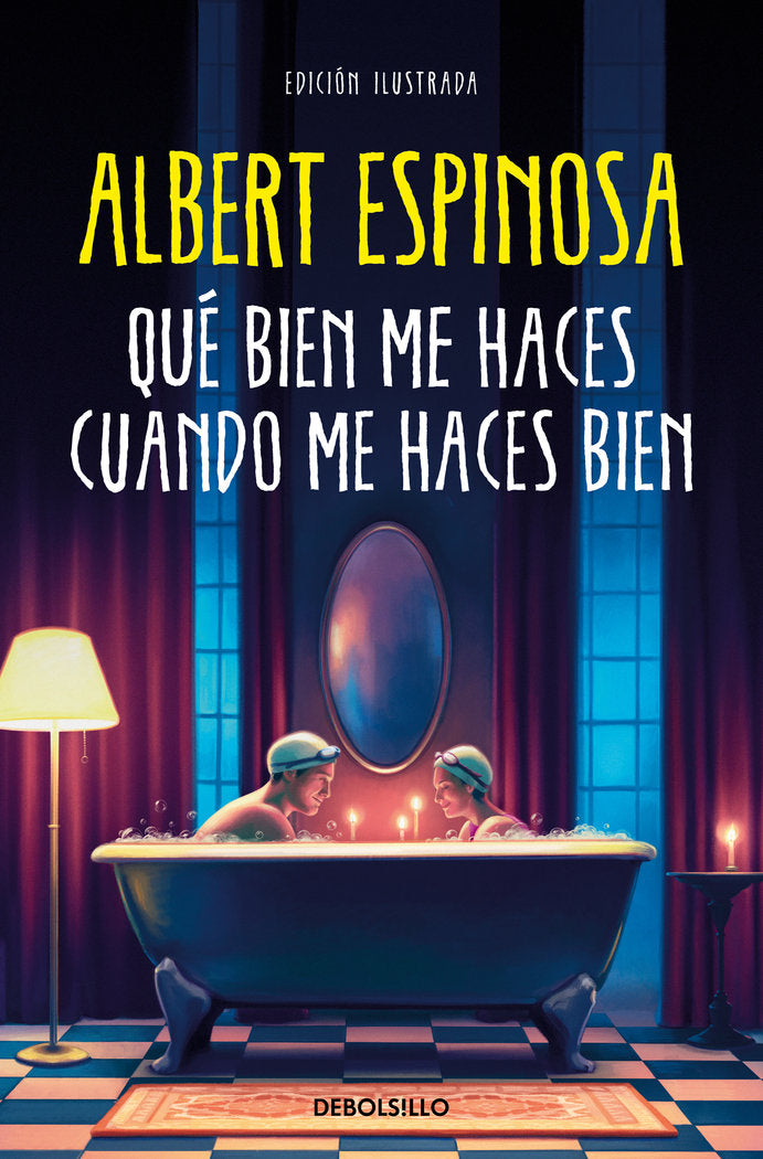QUE BIEN ME HACES CUANDO ME HACES BIEN, de ALBERT ESPINOSA | portada del libro