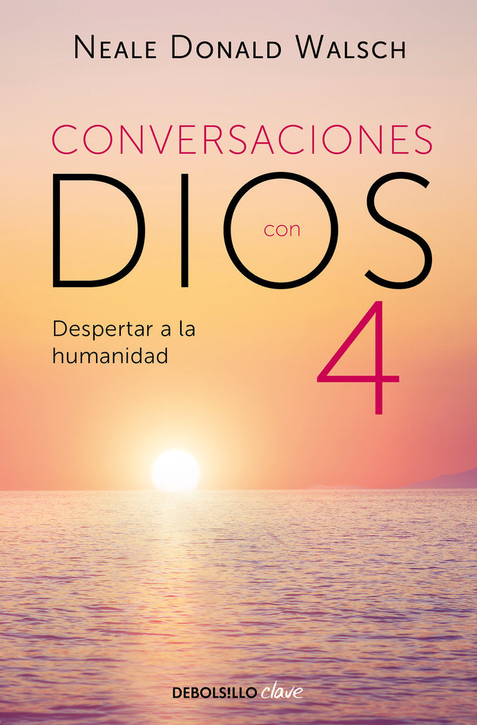 CONVERSACIONES CON DIOS 4, de NEALE DONALD WALSCH | portada del libro
