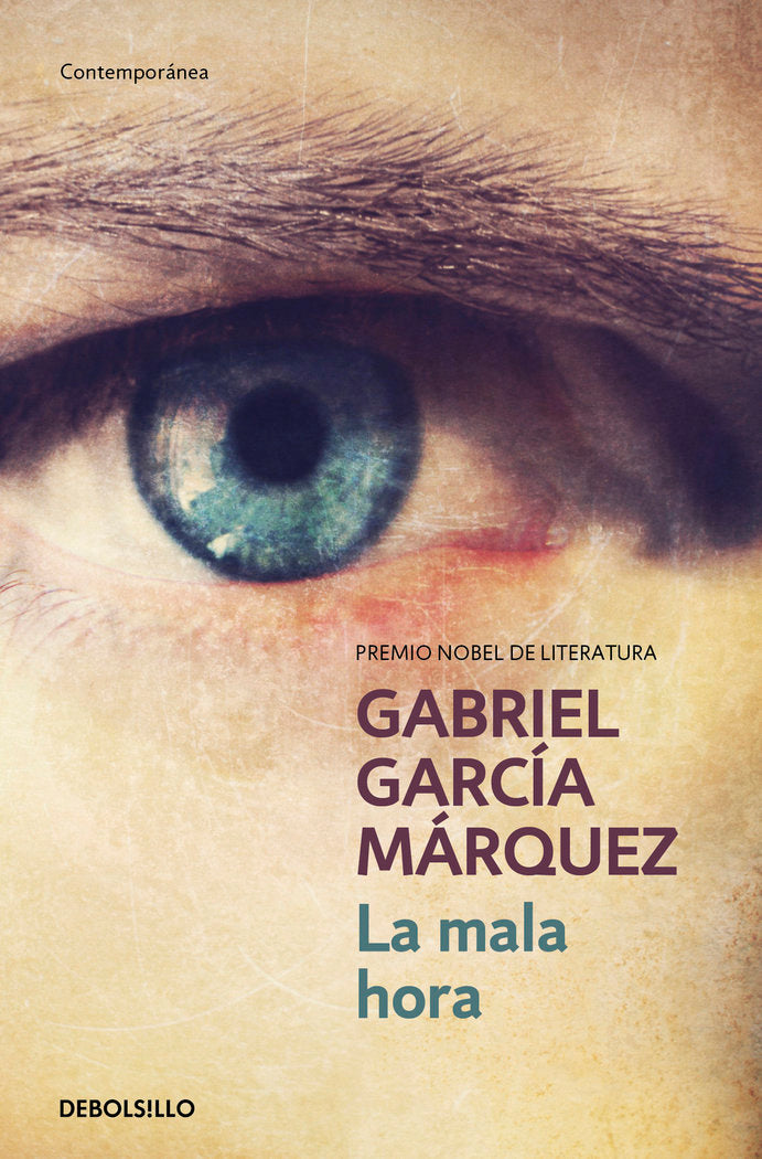 LA MALA HORA, de GARCIA MARQUEZ, GABRIEL | portada del libro