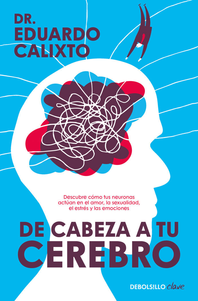 DE CABEZA A TU CEREBRO, de CALIXTO, EDUARDO | portada del libro