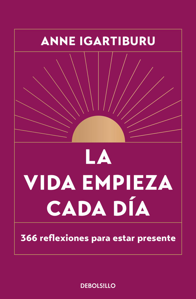 LA VIDA EMPIEZA CADA DIA, de ANNE IGARTIBURU | portada del libro