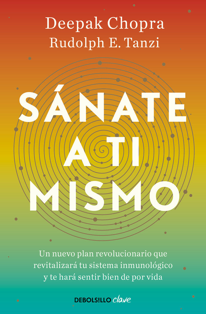 SANATE A TI MISMO, de CHOPRA, DEEPAK | portada del libro