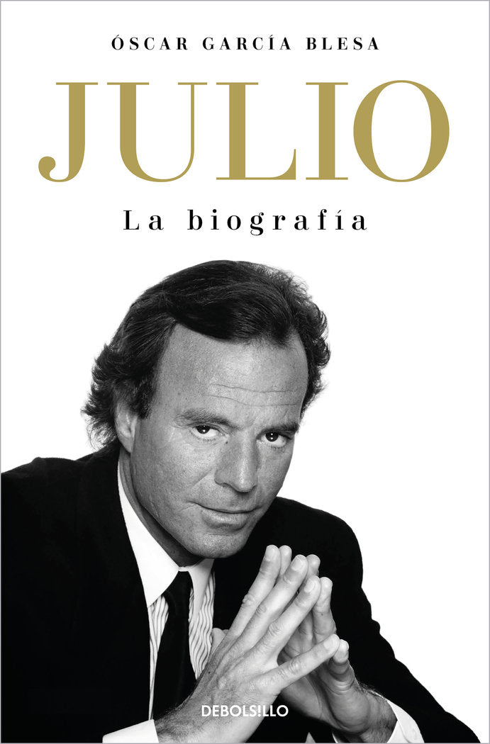 JULIO IGLESIAS. LA BIOGRAFIA, de GARCIA BLESA, OSCAR | portada del libro