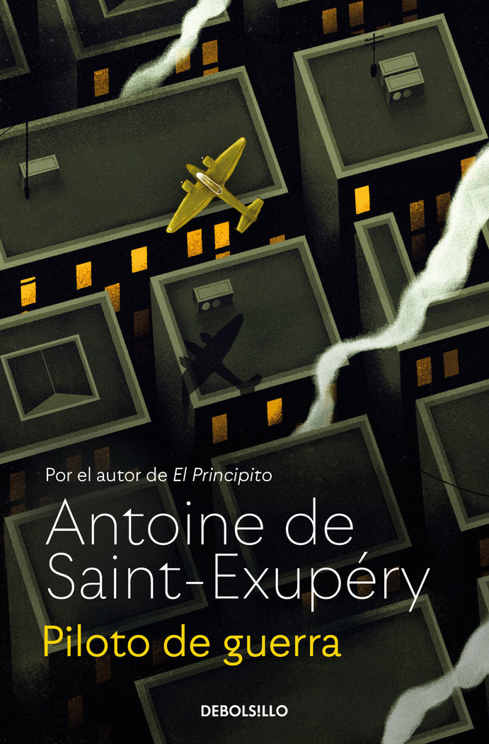 PILOTO DE GUERRA, de SAINT-EXUPERY, ANTOINE DE | portada del libro