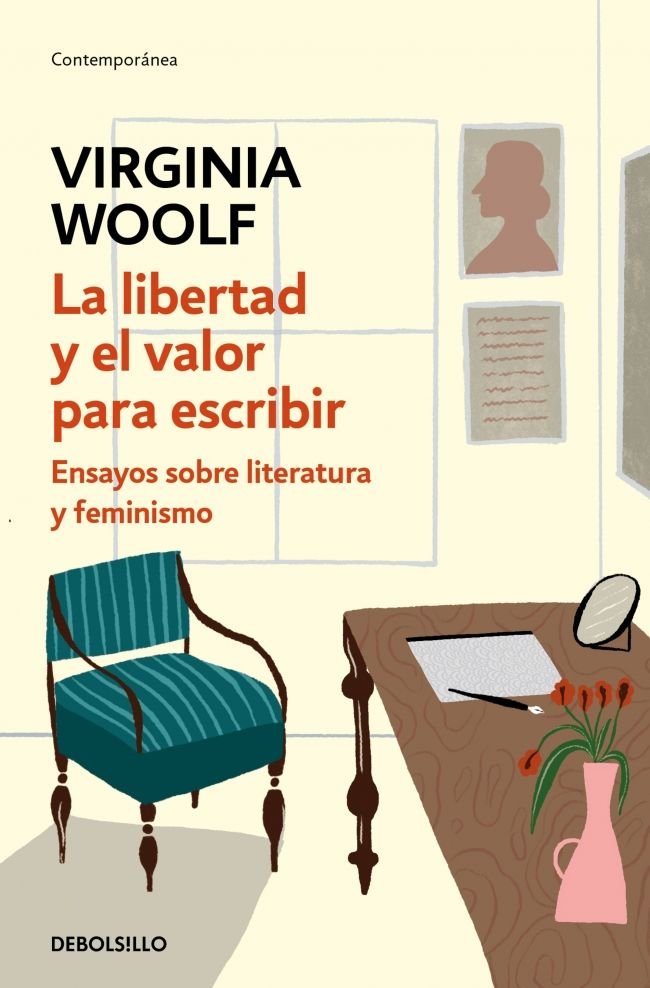 LA LIBERTAD Y EL VALOR PARA ESCRIBIR, de WOOLF, VIRGINIA | portada del libro