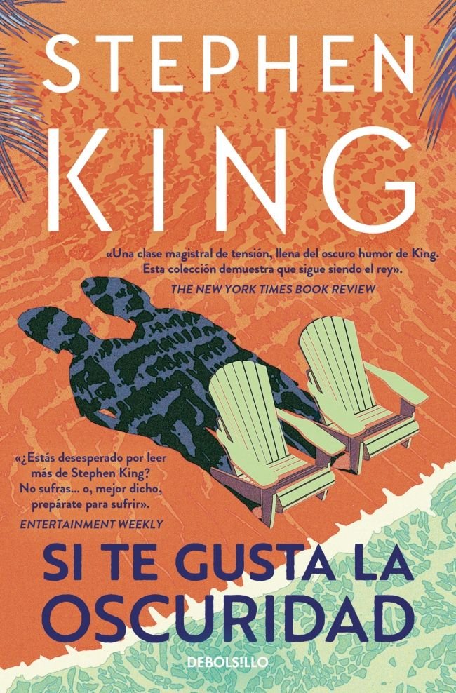 SI TE GUSTA LA OSCURIDAD, de KING, STEPHEN | portada del libro