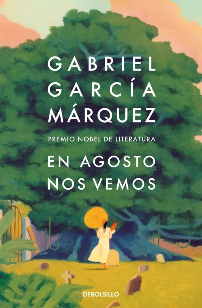 En agosto nos vemos, de GABRIEL GARCIA MARQUEZ | portada del libro
