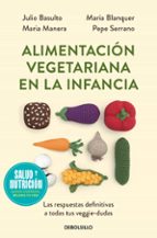 ALIMENTACION VEGETARIANA EN LA INFANCIA (CAMPAÑA EDICION LIMITADA), de Andoni Luis Aduriz | portada del libro