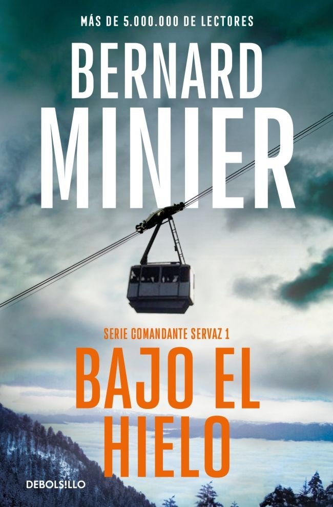 BAJO EL HIELO (COMANDANTE SERVAZ 1), de MINIER, BERNARD | portada del libro