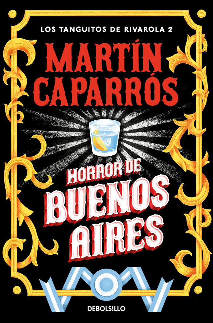 HORROR DE BUENOS AIRES (LOS TANGUITOS DE RIVAROLA 2), de CAPARROS | portada del libro