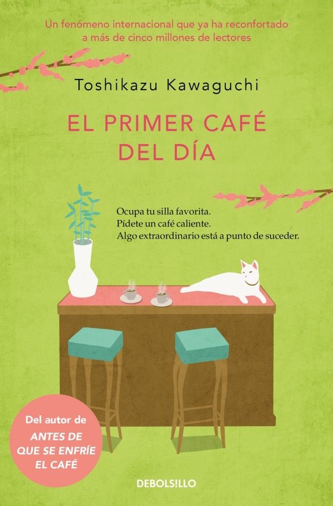 EL PRIMER CAFE DEL DIA (ANTES DE QUE SE ENFRIE EL CAFE 3), de KAWAGUCHI, TOSHIKAZU | portada del libro
