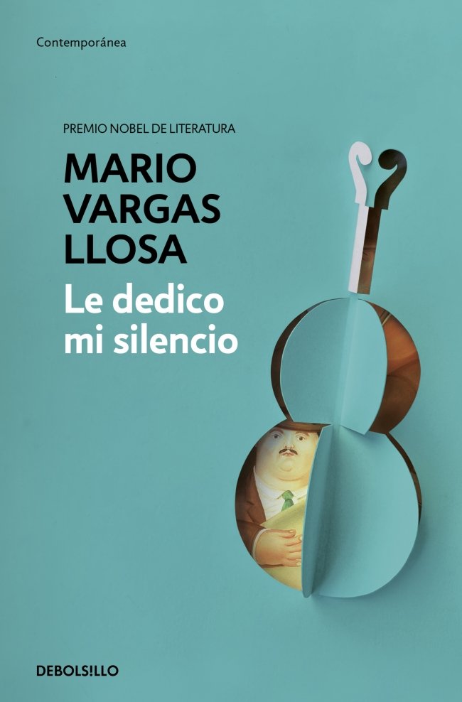 LE DEDICO MI SILENCIO, de VARGAS LLOSA, MARIO | portada del libro