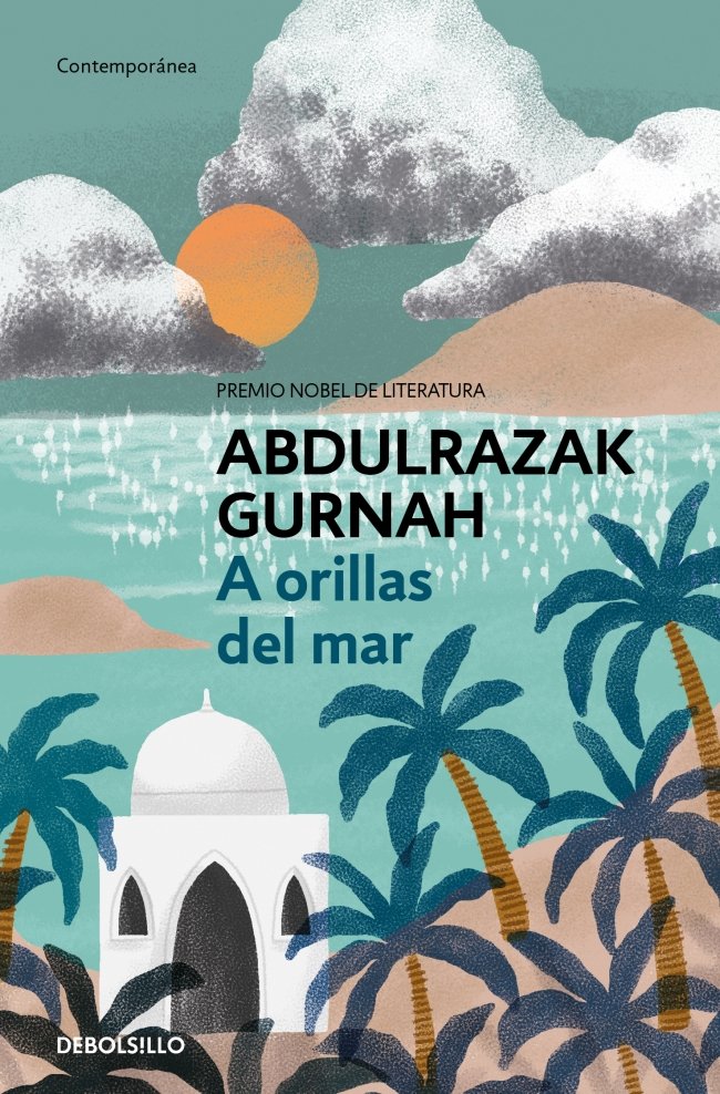 A ORILLAS DEL MAR PREMIO NOBEL DE LITERATURA 2021, de ABDULRAZAK GURNAH | portada del libro