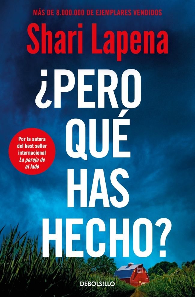 PERO QUE HAS HECHO, de SHARI LAPENA | portada del libro