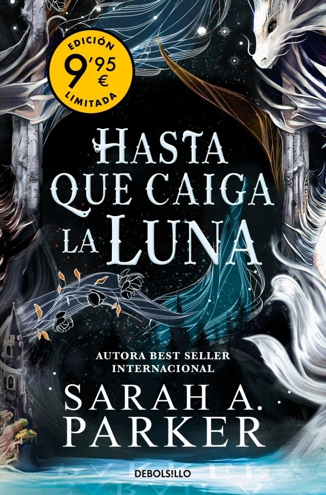 HASTA QUE CAIGA LA LUNA EDICION LIMITADA, de SARAH A PARKER | portada del libro