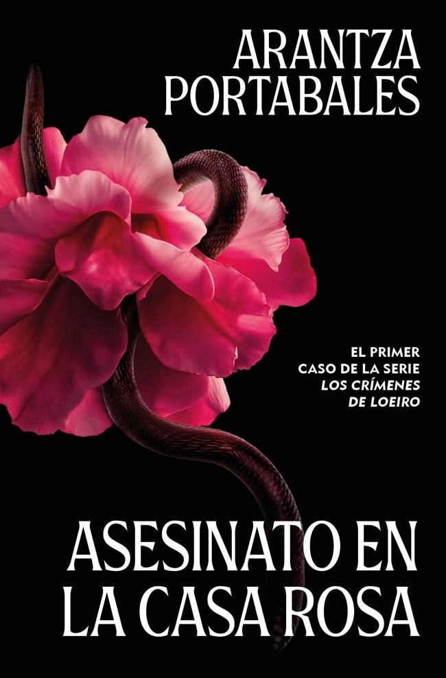 ASESINATO EN LA CASA ROSA LOS CRIMENES DE LOEIRO 1, de ARANTZA PORTABALES | portada del libro