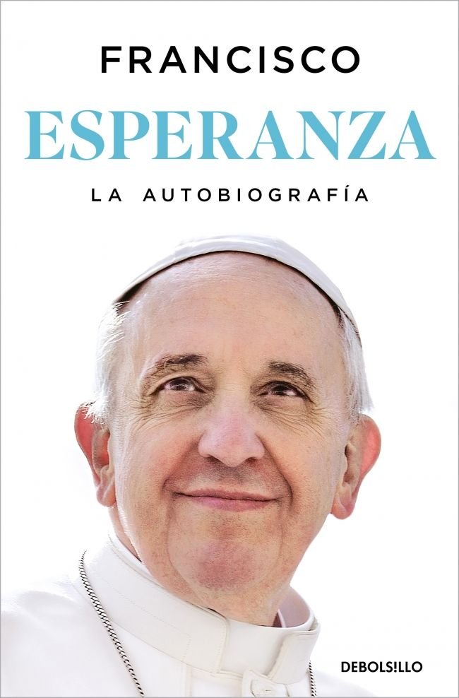 ESPERANZA LA AUTOBIOGRAFIA, de PAPA FRANCISCO | portada del libro