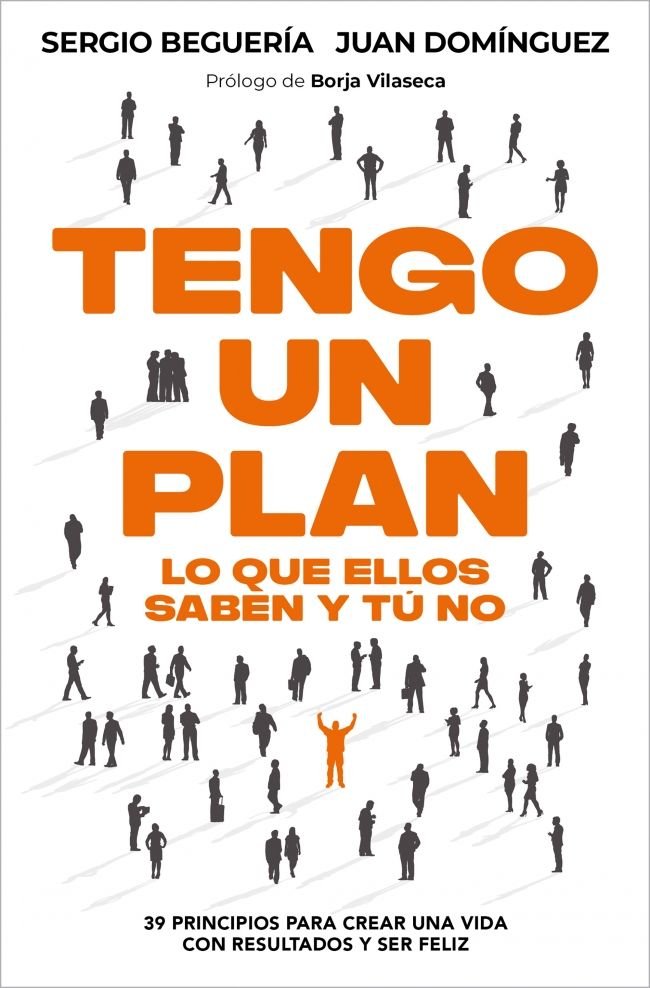 TENGO UN PLAN LO QUE ELLOS SABEN Y TU NO, de SERGIO BEGUERIA | portada del libro