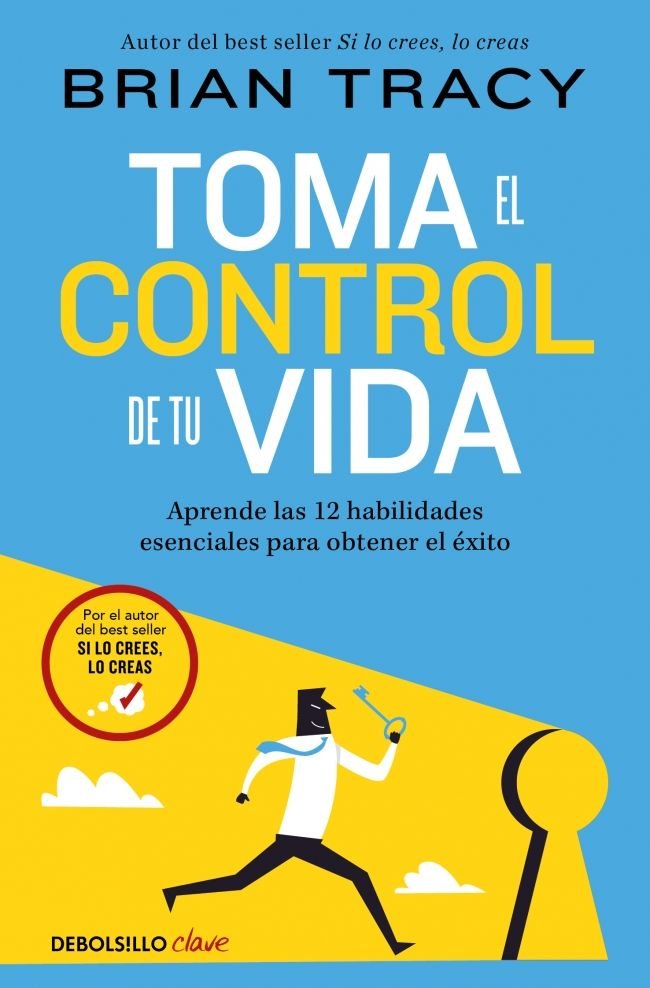 TOMA EL CONTROL DE TU VIDA, de BRIAN TRACY | portada del libro