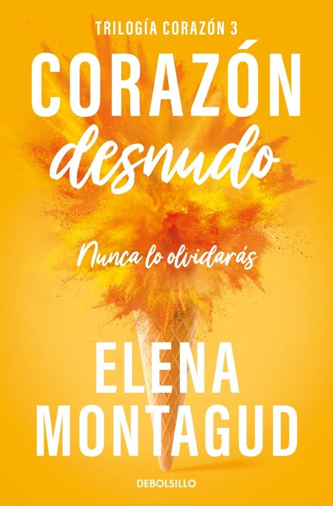CORAZON DESNUDO TRILOGIA CORAZON 3, de ELENA MONTAGUD | portada del libro