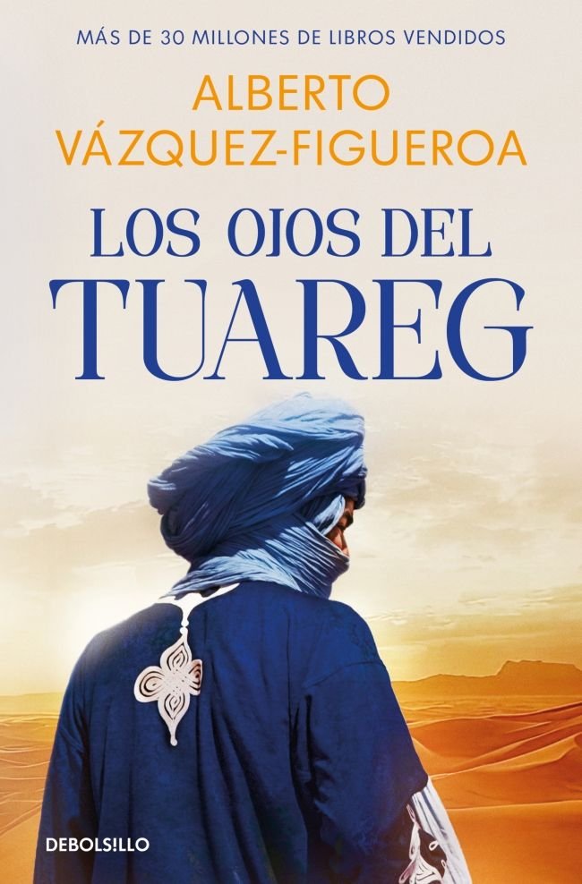 LOS OJOS DEL TUAREG (TUAREG 2), de VAZQUEZ-FIGUEROA, ALBERTO | portada del libro