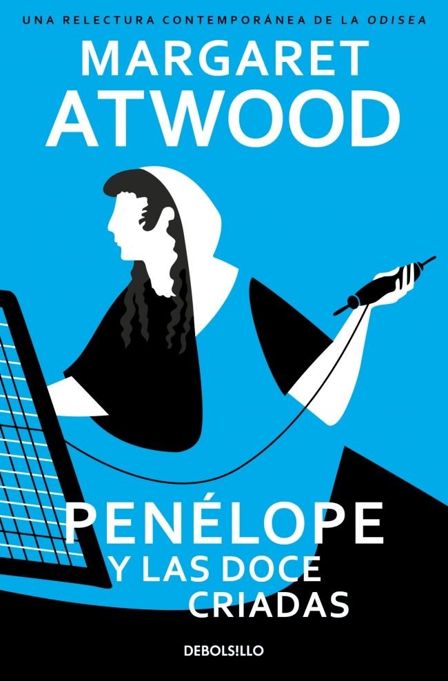 PENELOPE Y LAS DOCE CRIADAS, de MARGARET ATWOOD | portada del libro