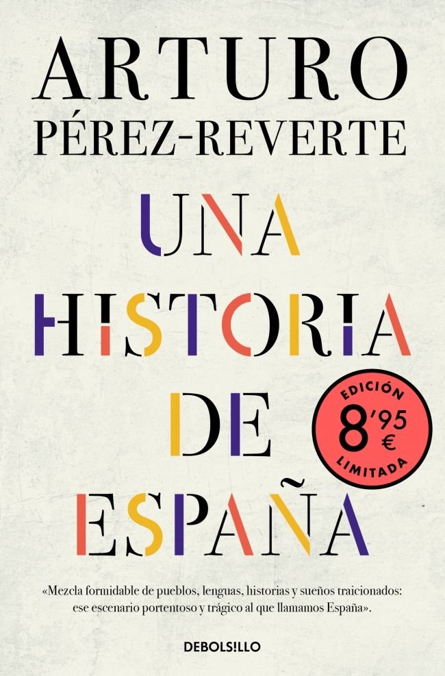 UNA HISTORIA DE ESPAÑA EDICION LIMITADA Ú VERANO, de ARTURO PEREZ-REVERTE | portada del libro