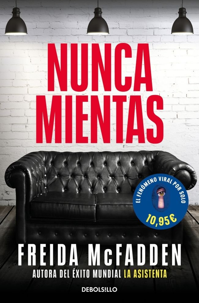 Nunca mientas, de FREIDA MCFADDEN | portada del libro