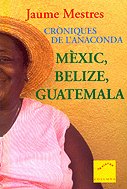 Cròniques de l'anaconda., de Mestres Buscà, Jaume | portada del libro