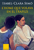 L'home que volava en el trapezi, de Van Campen Obiols | portada del libro