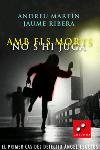 Amb els morts no s'hi juga, de Ribera, Jaume | portada del libro