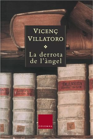 La derrota de l'àngel, de Villatoro | portada del libro