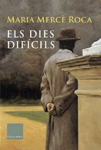 Els dies difícils, de Roca Perich | portada del libro