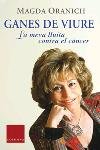 Ganes de viure: la meva lluita contra el càncer, de Ubach Dorca | portada del libro