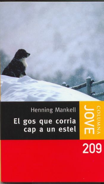 El gos que corria cap a un estel, de MANKELL, HENNING | portada del libro