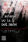 L'assassi de la fi del món, de Martin Farrero | portada del libro