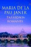 Passions romanes, de Pau Janer Mulet | portada del libro
