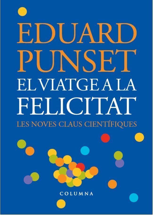 El viatge a la felicitat, de Punset | portada del libro
