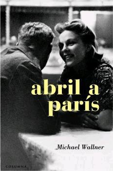 Abril a París, de Farrés, Ramon | portada del libro