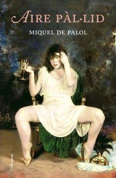 Aire pàl·lid, de De Palol I Muntanyola | portada del libro