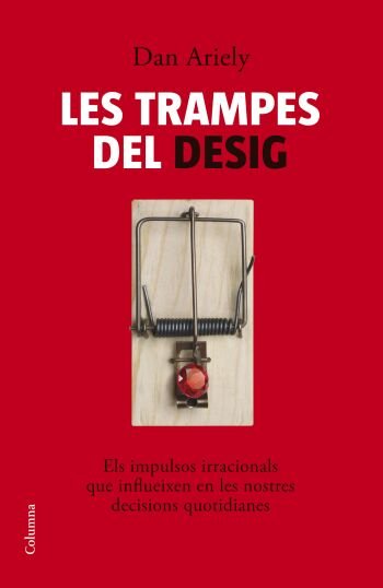 Les trampes del desig, de Ariely | portada del libro