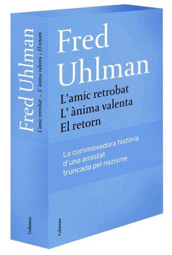 Capsa L'amic retrobat, El retorn i L'ànima valenta, de Uhlman | portada del libro