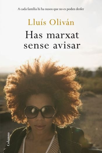 Has marxat sense avisar, de Olivan Sibat | portada del libro