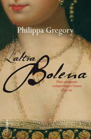 L'altra Bolena, de Gregory, Philippa | portada del libro