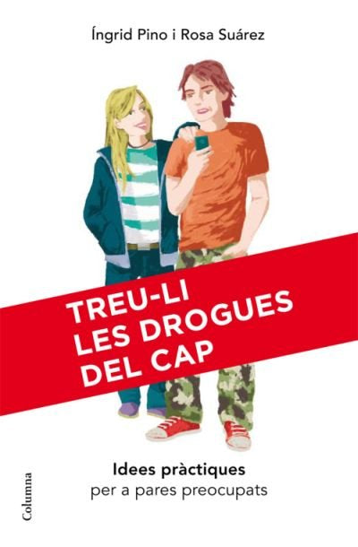 Treu-li les drogues del cap, de Suarez Vázquez | portada del libro