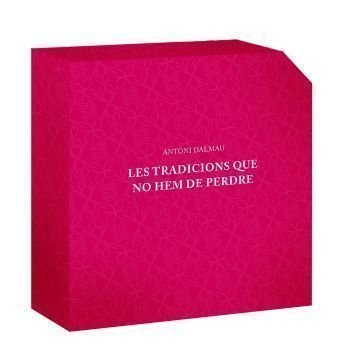 Les tradicions que no hem de perdre, de Dalmau i Ribalta, Antoni | portada del libro