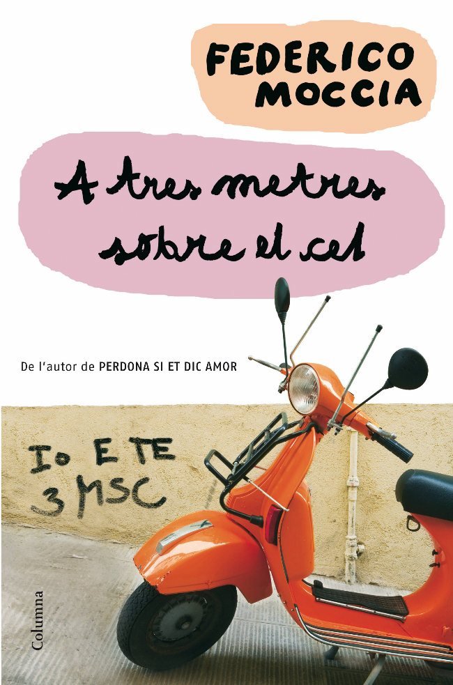 A tres metres sobre el cel, de Moccia, Federico | portada del libro