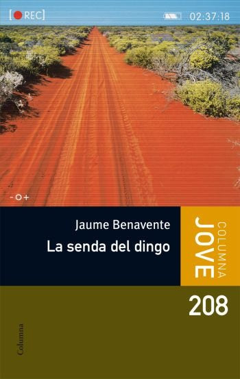 La senda del Dingo, de Benavente Casañas, Jaume | portada del libro