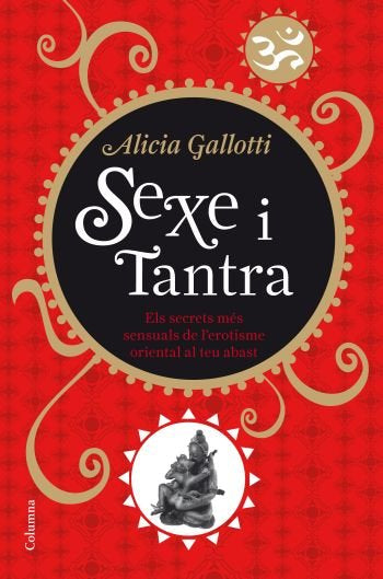 Sexe i tantra, de Gallotti Durante, Alicia | portada del libro